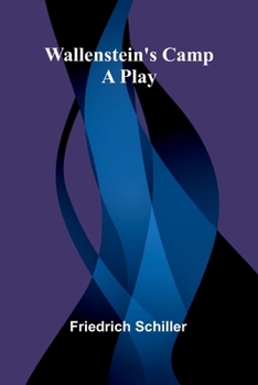 Paperback Wallenstein's Camp: A Play Book