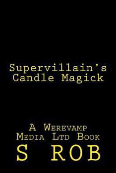 Paperback Supervillain's Candle Magick Book