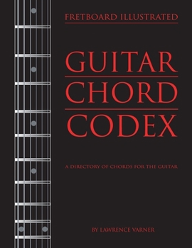 Paperback Fretboard Illustrated-Guitar Chord Codex: A Directory of Chords for the Guitar Book