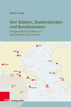 Hardcover Von Stadten, Staatenbunden Und Bundesstaaten: Ausgewahlte Schriften Zur Griechischen Geschichte [German] Book