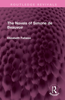 Hardcover The Novels of Simone de Beauvoir Book