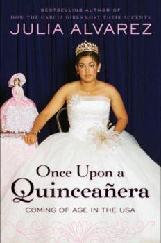 Hardcover Once Upon a Quinceanera: Coming of Age in the USA Book