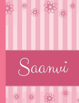 Paperback Saanvi: Personalized Name College Ruled Notebook Pink Lines and Flowers Book