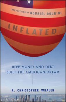Hardcover Inflated: How Money and Debt Built the American Dream Book