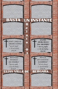 Paperback BASTA UN INSTANTE. Relato 03 [Spanish] Book