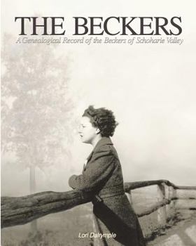 Paperback A Genealogical Record of the Beckers of Schoharie Valley Book