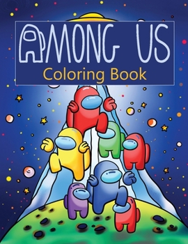 Paperback Among Us Coloring Book: Over 50 Pages of High Quality Among us colouring Designs For Kids And Adults New Coloring Pages It Will Be Fun! Book