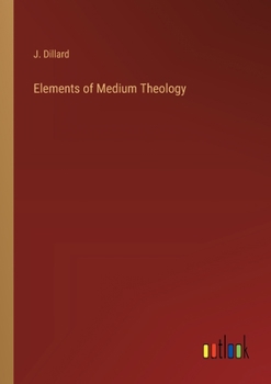 Paperback Elements of Medium Theology Book