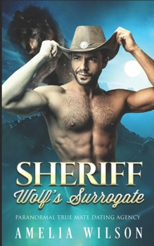 Paperback Sheriff Wolf's Surrogate: Wolf Shifter Romance Book