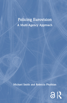 Hardcover Policing Eurovision: A Multi-Agency Approach Book
