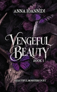 Vengeful Beauty (Beautiful Monsters Duet)