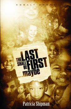 Paperback The Last Shall Be First... Maybe Book