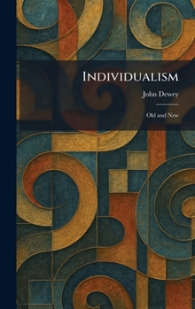 Hardcover Individualism: Old and New Book