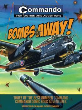 Bombs Away!: Three of the Best Bomber-Command - Book  of the Commando