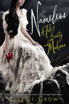 Nameless - Book #1 of the Tales of Beauty & Madness