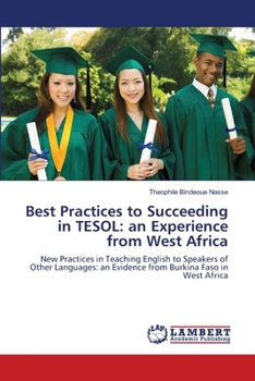 Paperback Best Practices to Succeeding in TESOL: an Experience from West Africa Book