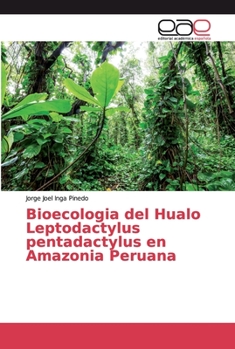 Paperback Bioecologia del Hualo Leptodactylus pentadactylus en Amazonia Peruana [Spanish] Book