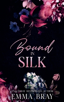 Bound in Silk (Belonging to Him Trilogy) - Book #2 of the Belonging to Him Trilogy