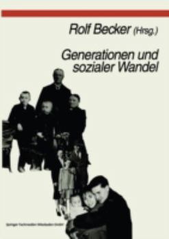 Paperback Generationen Und Sozialer Wandel: Generationsdynamik, Generationenbeziehungen Und Differenzierung Von Generationen [German] Book