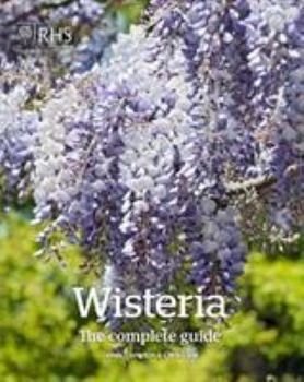 Hardcover Wisteria: The Complete Guide Book