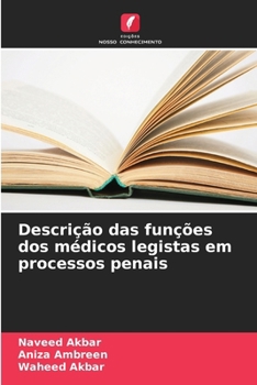 Descrição das funções dos médicos legistas em processos penais (Portuguese Edition)