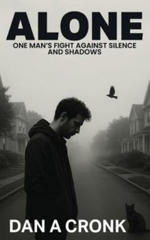 Hardcover Alone: One Man's Fight Against Silence and Shadows Book