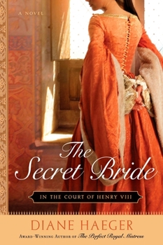 The Secret Bride: In The Court of Henry VIII - Book #1 of the In The Court of Henry VIII