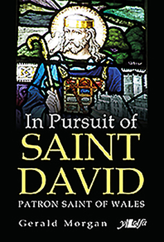 Paperback In Pursuit of Saint David: Patron Saint of Wales Book