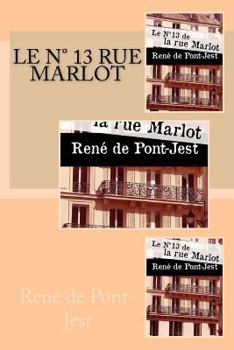 Paperback Le Numero 13 de la Rue Marlot [French] Book