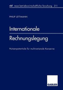 Paperback Internationale Rechnungslegung: Nutzenpotentiale Für Multinationale Konzerne [German] Book