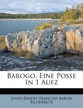 Paperback Barogo. Eine Posse in 1 Aufz Book