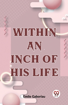 Paperback Within An Inch Of His Life Book