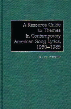 Hardcover A Resource Guide to Themes in Contemporary American Song Lyrics, 1950-1985 Book