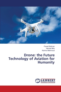 Paperback Drone: the Future Technology of Aviation for Humanity Book