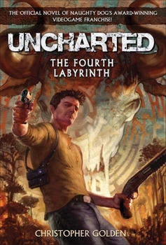 Paperback Uncharted: The Fourth Labyrinth Book