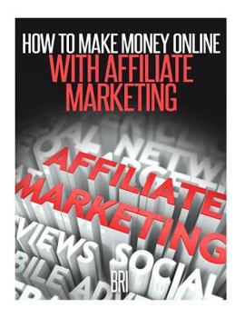 Paperback How to Make Money Online with Affiliate Marketing Book