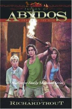 Falcon Of Abydos: Oracle Of The Nile (Macgregor Family Adventure Series) - Book #3 of the MacGregor Family Adventures