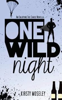 Paperback One Wild Night: An Enjoying the Chase Novella Book