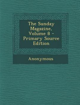 Paperback The Sunday Magazine, Volume 8 Book