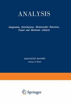 Paperback Analysis: Part II Integration, Distributions, Holomorphic Functions, Tensor and Harmonic Analysis Book