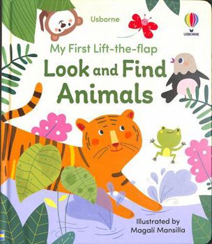 Hardcover My First Lift-The-Flap Look and Find Animals Book