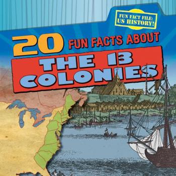 Paperback 20 Fun Facts about the 13 Colonies Book