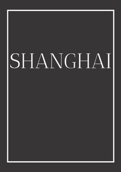 Shanghai: A decorative book for coffee tables, bookshelves, bedrooms and interior design styling: Stack International city books to add decor to any ... own home or as a modern home decoration gift.