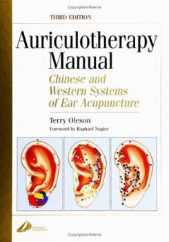 Hardcover Auriculotherapy Manual: Chinese and Western Systems of Ear Acupuncture Book