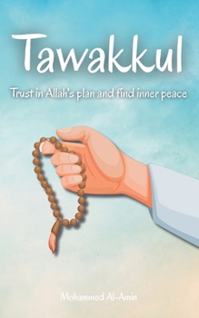 Paperback Tawakkul: Trust in Allah's plan and find inner peace Book
