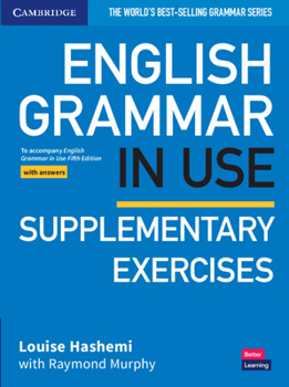 English Grammar in Use Supplementary Exercises With answers - Book  of the English Grammar in Use