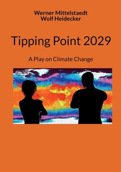 Paperback Tipping Point 2029: A Play on Climate Change Book