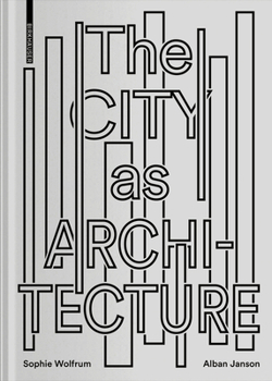 Hardcover The City as Architecture Book