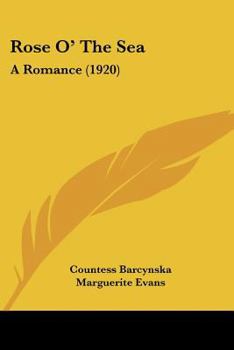 Paperback Rose O' The Sea: A Romance (1920) Book