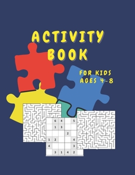 Paperback Activity book for kids: A Collection Of 20 Sudoku Puzzles Including 6x6' and 30 Maze Puzzle and Solution Activity Book for Toddlers and Kids a Book